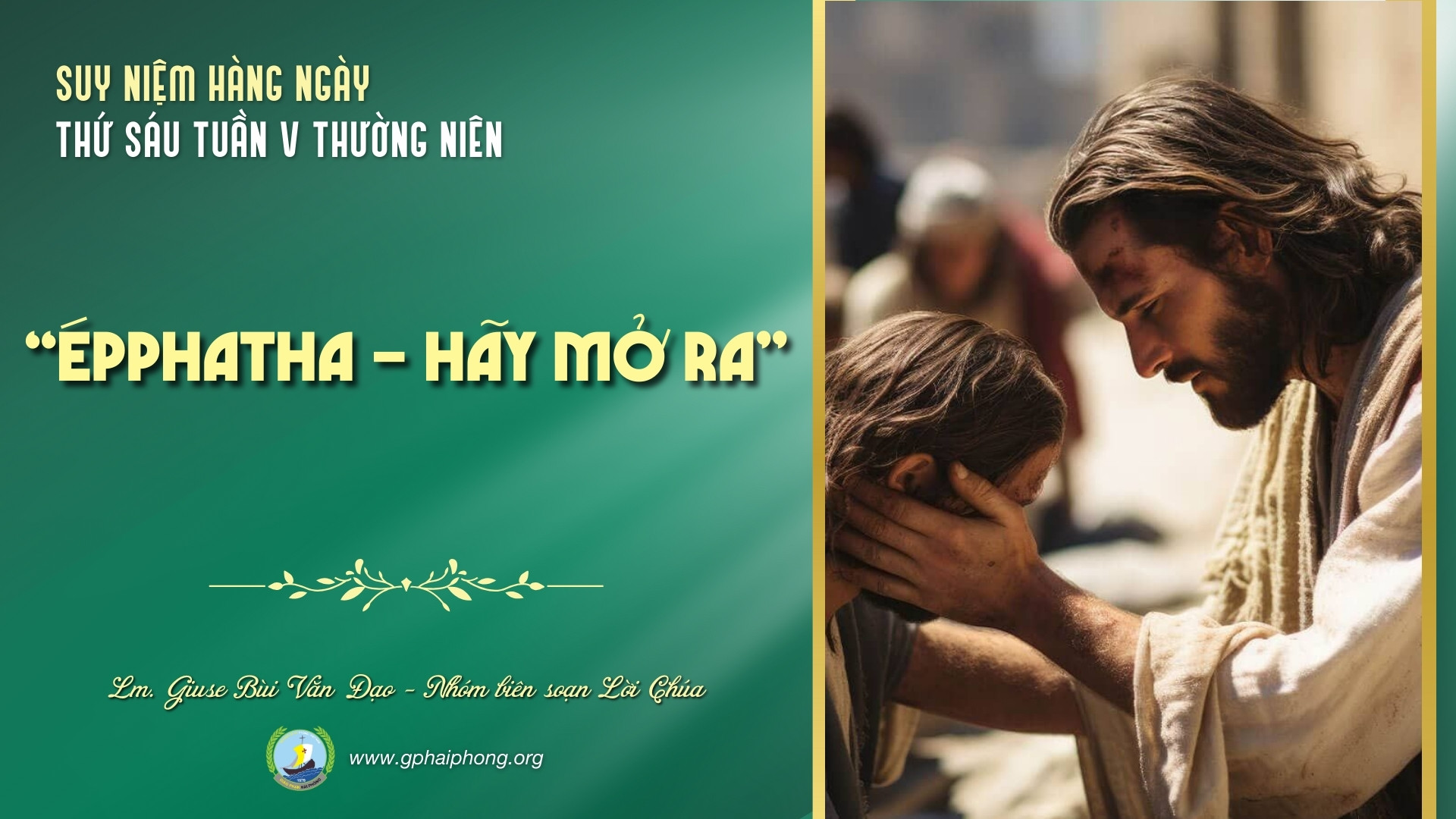 Suy niệm Lời Chúa hằng ngày | Thứ Sáu tuần V mùa Thường niên